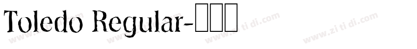 Toledo Regular字体转换